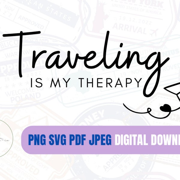 Traveling is My Therapy, Just Travel, Airplane, Passport, Just Go, Vacation, Island Hopping, Tropical Girl Svg Pdf Png Jpeg Digital Download