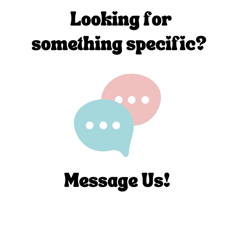 Pode incluir: Um gr&aacute;fico com o texto "Looking for something specific?" e duas bolhas de di&aacute;logo, uma rosa e uma azul, com tr&ecirc;s pontos brancos em cada. O texto "Message Us!" est&aacute; abaixo das bolhas de di&aacute;logo.