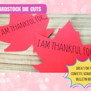 I Am Thankful For.. Cardstock Maple Leaves 30 Per Order Card Making Scrapbooking Party Birthday Confetti Classroom Bulletin, Giving Tree
