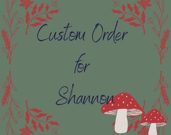 Commande personnalisée pour Shannon.