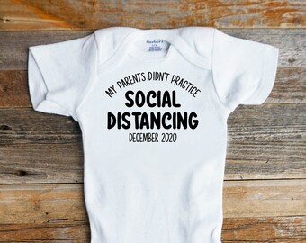 my parents did not practice social distancing onesie
