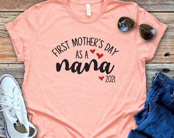First Mothers Day As A Nana, Promoted To Nana Shirt, Mothers Day Gift For Grandma, First Time Nana, Pregnancy Announcement Grandma