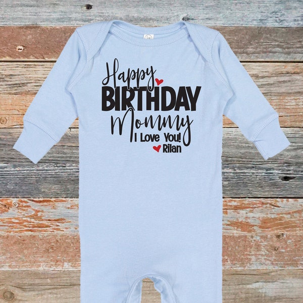 Happy Birthday Mommy Romper, Gift for Mom From Baby, Personalized Romper Baby, Happy Birthday rompers, I Love You Mom Shirt, Custom