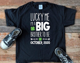 St Patrick's Day Big Brother Shirt, Personalized Big Brother Shirt, St. Patrick's Day Sibling Shirt, Lucky Me I'm A Big Brother to Be