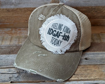 Feeling Kinda IDGAF ish Today, Funny Mom Hat, Funny Mom Gift, Sarcastic Caps, Distressed Criss Cross Ponytail Hat, Trucker Cap, Baseball Hat