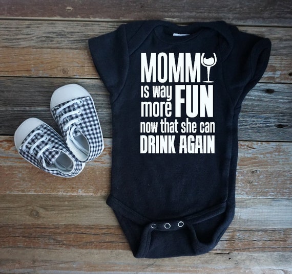 Drink Again Mommy Baby Onesie Shirt Shower Gift Mom Funny Newborn Clothes Gerber