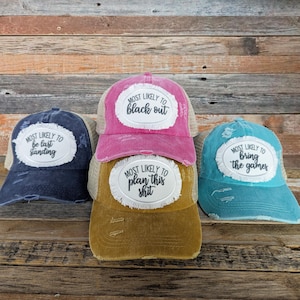 Most Likely To Hats, Most Likely To Drink All The Wine, Girl's Trip Hats, Bachelorette Party Hats, Distressed Criss Cross Ponytail Hat