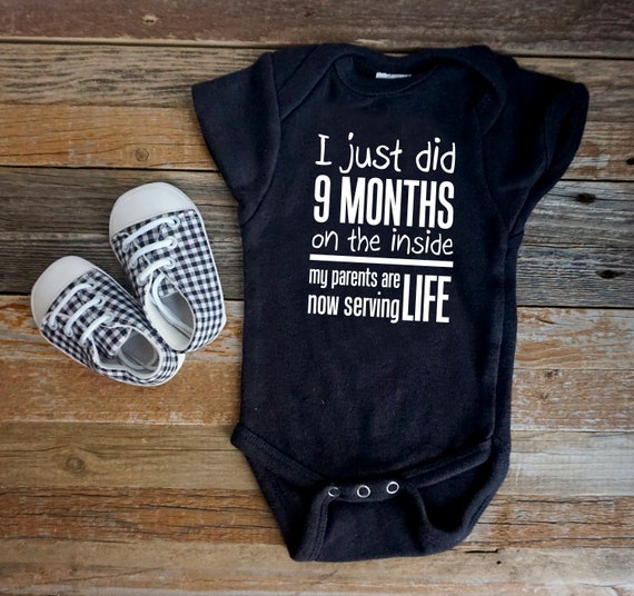 i just did 9 months on the inside baby onesie