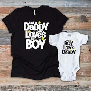 Father and Son Matching Shirts, Just a Boy Who Loves His Daddy and Me Shirts, Personalized First Fathers Day New Dad Gift from Kids