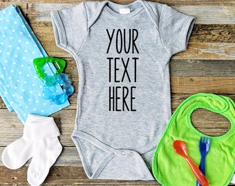 Add Your Own Text, Custom romper, Your Text Here, Your Design, Custom Shirt, Personalized Baby Onesie,  Custom Baby Gift, Funny Baby Onesie