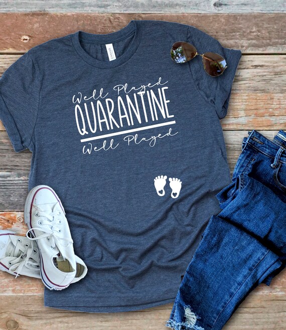 Well played quarantine shirt Clearance