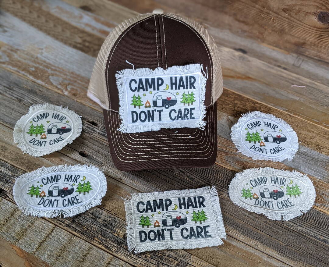 Camp Hair Don't Care Hat, Camping Hair Don't Care, Happy Camper, Messy ...
