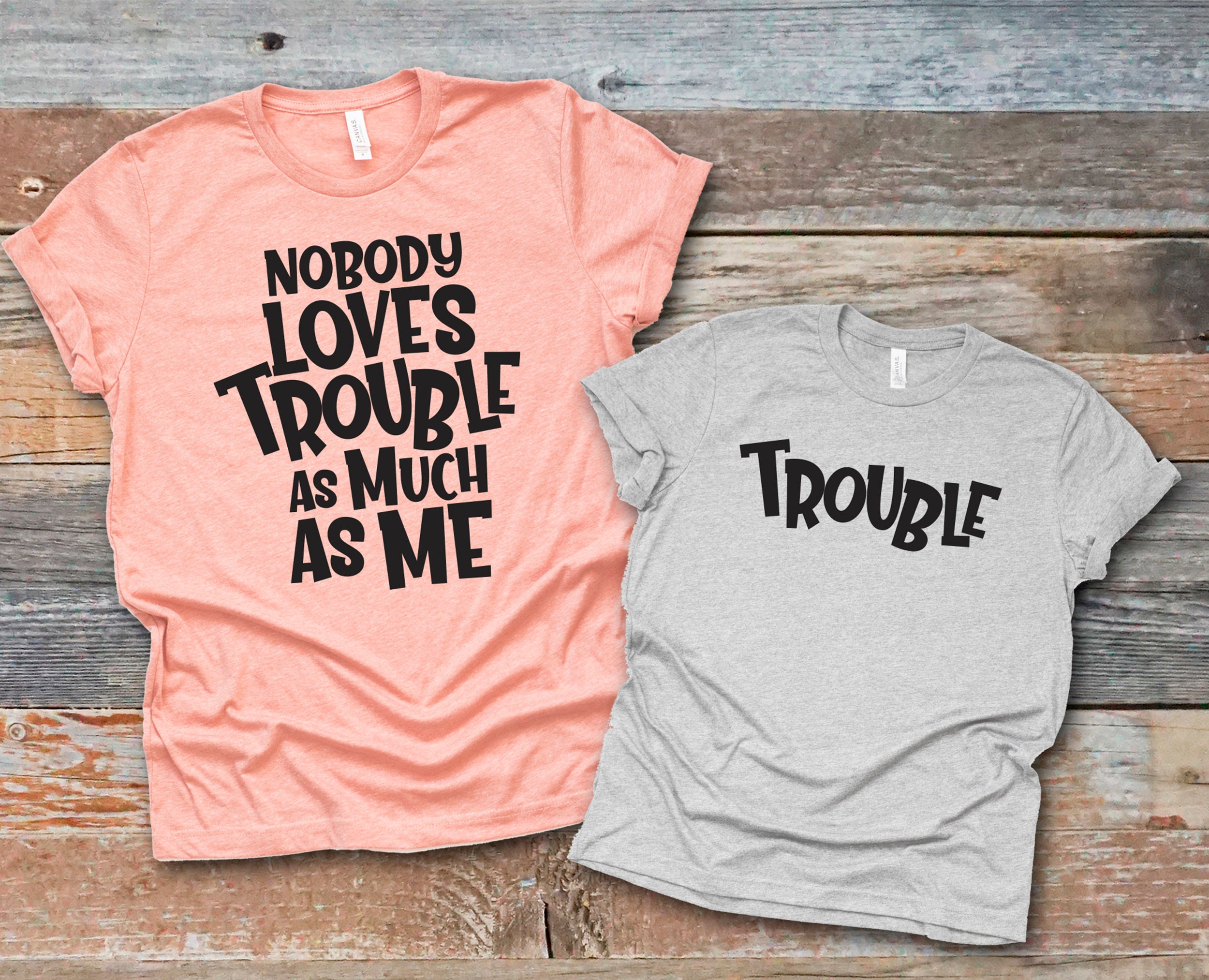 Nobody Loves Trouble Shirt Funny Mommy and Me Shirt Trouble - Etsy Canada Nobody Loves Trouble Shirt Funny Mommy and Me Shirt Trouble - Etsy Canada