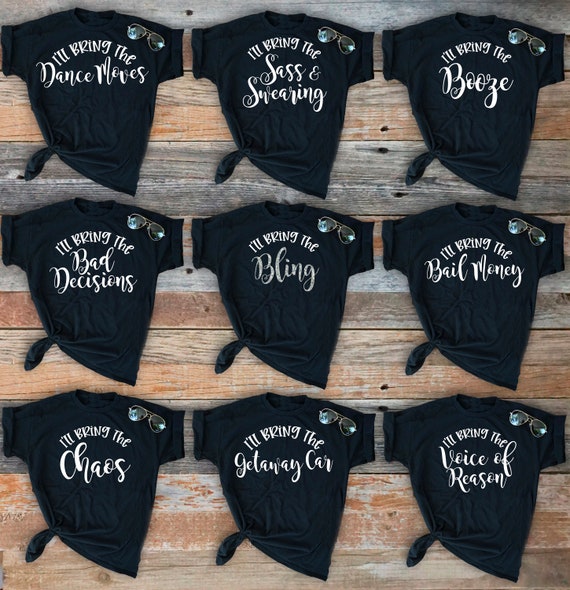 Bachelorette Party Shirts I'll Bring 