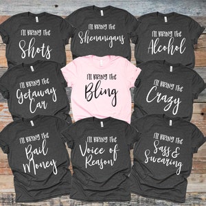 I&#39;ll Bring The Bachelorette Party Shirts: Girls Night Out Bridal Gifts