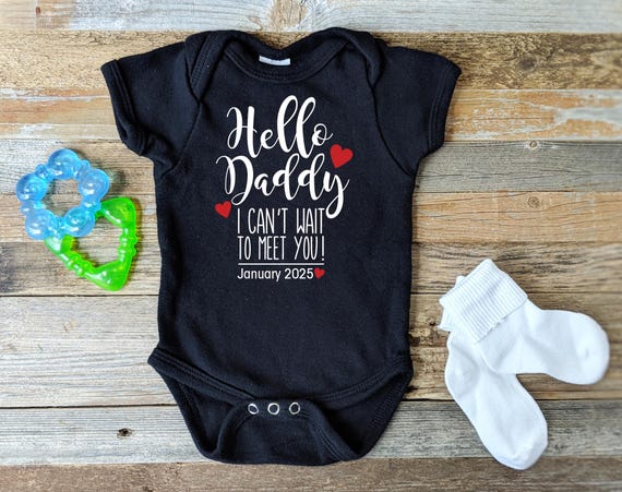 Hi Daddy I Can't Wait To Meet You Announcement Newborn