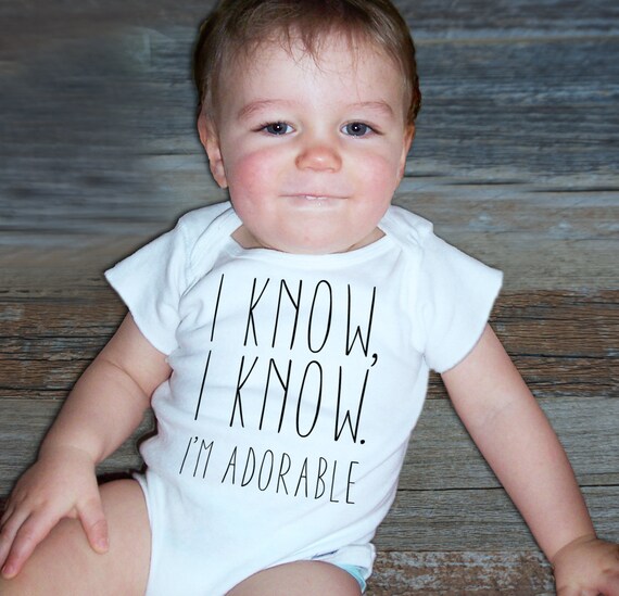 I Know I Know I m Adorable Romper Cute Rompers I Know I m Adorable Shirt Baby Shower Gift Funny Baby Onesie Vinyl Shirts Vinyl Onesie Etsy Canada