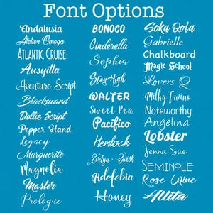 May include: A teal background displays a list of font options in white. The text "Font Options" is at the top. Various font styles are shown, including "Andalusia", "BONOCO", "Soka Qola", and "Lobster".