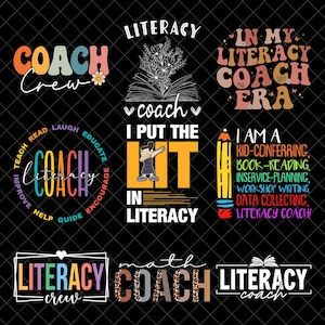 May include: A selection of vibrant graphic designs featuring text related to literacy and coaching. Designs include phrases such as "Coach Crew," "Literacy Coach," and "I Put the Lit in Literacy."
