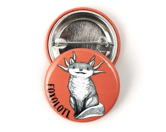 Foxolotl Button | Fox + Axolotl Hybrid Animal | 1.5" Pinback Button