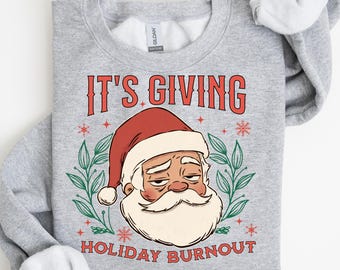 Santa Holiday Burnout Christmas Sweatshirt: Santa Christmas Tee, Cozy Christmas, Christmas Sweatshirt, Preppy Christmas, Funny Christmas