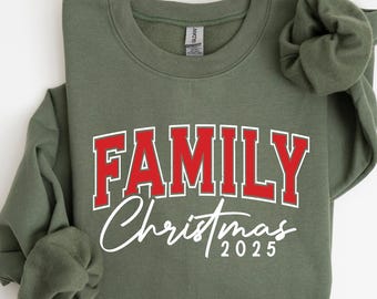 Family Christmas 2025 Christmas Sweatshirt, Family Christmas Sweatshirt, Family Christmas Gift, Festive Holiday Sweatshirt
