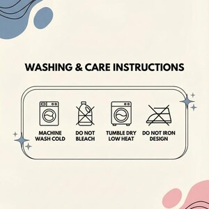 Puede incluir: Gr&aacute;fico color crema con el texto "WASHING & CARE INSTRUCTIONS". Debajo hay cuatro s&iacute;mbolos de cuidado: lavar a m&aacute;quina en fr&iacute;o, no usar lej&iacute;a, secar en secadora a baja temperatura y no planchar el dise&ntilde;o. El fondo tiene formas abstractas azules y rosas.