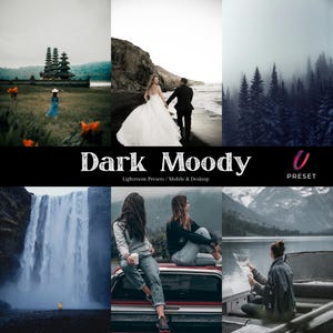 May include: A collection of six images with a dark, atmospheric style. The images feature a temple, a couple on a beach, a forest, a waterfall, and two women. Text reads "Dark Moody" and "Lightroom Presets / Mobile & Desktop".