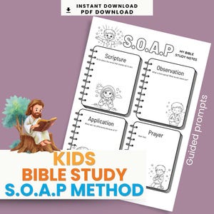 May include: A printable kids Bible study worksheet featuring the S.O.A.P. method with sections for Scripture, Observation, Application, and Prayer. The page includes black and white line art illustrations of children and a colourful illustration of a figure reading a book.