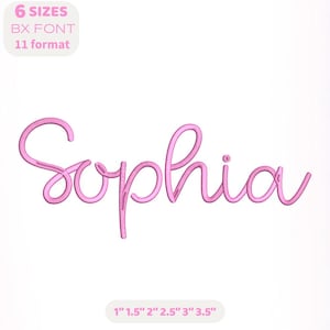 May include: A pink cursive font spelling "Sophia" is displayed on a white background. The image also includes text indicating the font has six sizes, is a BX font, and is in 11 formats. The sizes are listed as 1", 1.5", 2", 2.5", 3", and 3.5".