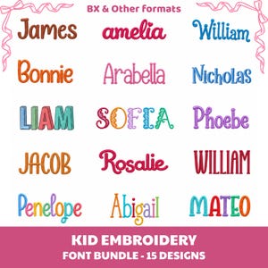 May include: A digital embroidery font bundle featuring 15 designs with names like James, Amelia, William, Bonnie, Arabella, Nicholas, Liam, Sofla, Phoebe, Jacob, Rosalie, William, Penelope, Abigail, and Mateo in various colors and styles.