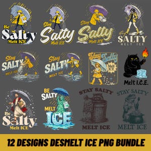 以下が含まれることがあります： 「Stay Salty」と「Be Salty」のフレーズが特徴の12種類のデジタルデザインのコレクション。それぞれユニークなイラストが描かれています。デザインには、レインコートを着た人物、自由の女神、黒猫などが含まれています。「Melt ICE」というテキストも表示されています。