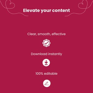 K&ouml;nnte beinhalten: Digitale Grafik auf magentafarbenem Hintergrund mit dem Text "Elevate your content". Zus&auml;tzlicher Text lautet "Clear, smooth, effective", "Download instantly" und "100% editable". Wei&szlig;e Strichzeichnungen von Herzen und Symbolen sind ebenfalls vorhanden.