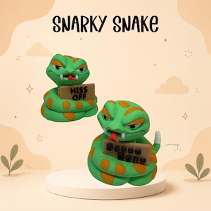 May include: Two green snakes with orange spots, each holding a tan sign. One sign reads HISS OFF and the other reads Sasso Done. The snakes have narrow eyes, white fangs, and red tongues. The text SNARKY SNAKE is displayed at the top of the image.