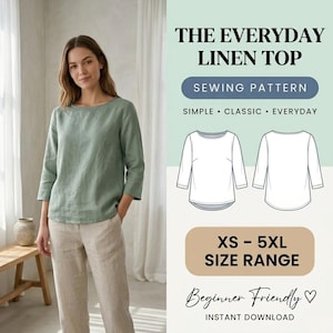 Puede incluir: Una mujer con una blusa de lino verde claro y pantalones beige. La imagen incluye un patrón de costura con el texto "The Everyday Linen Top" y "Sewing Pattern". El rango de tallas es XS - 5XL. También se ve el texto "Beginner Friendly".