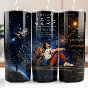 Project Hail Mary Tumbler Wrap PNG, Rocky Project Hail Mary Digital Download, You Sleep I Watch Ryland Grace Sci-Fi Bookish Gift