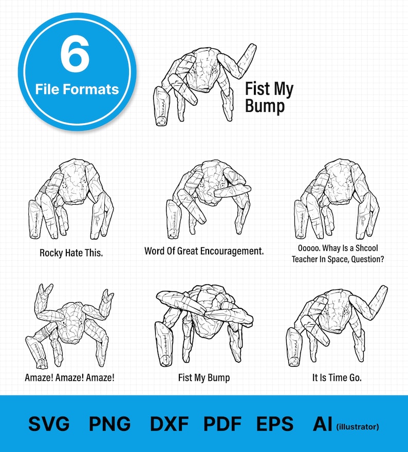 May include: A digital art print featuring six illustrations of a stylized, textured creature in various poses. Each image has a unique phrase, including "Fist My Bump" and "Rocky Hate This." The image also includes the text "6 File Formats" and file type abbreviations.
