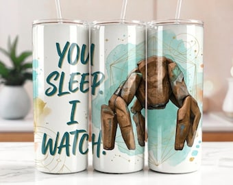 You Sleep I Watch Tumbler Wrap PNG, Rocky Project Hail Mary Digital Download, Scary Space Monster Bookish Sci Fi Sublimation Gift