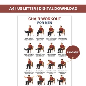 May include: Printable chair workout guide for men. Includes illustrations of exercises like seated leg lifts, chair marches, and seated knee extensions. The guide is labeled "A4 | US LETTER | DIGITAL DOWNLOAD" and has a "PRINTABLE" label.