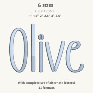 May include: Light blue embroidered word "Olive" in a cursive font. The image includes text indicating six sizes, ranging from 1" to 3.5", and the availability of a BX font. Additional text states a complete set of alternate letters is included, with 11 formats.