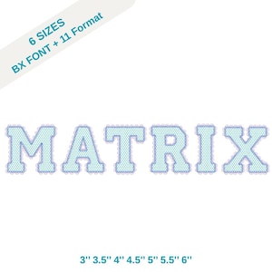 May include: The word "MATRIX" in a light blue, lace-like font with a darker blue outline. The image also includes the text "6 SIZES BX FONT + 11 Format" and size measurements ranging from 7.6 cm to 15.2 cm.