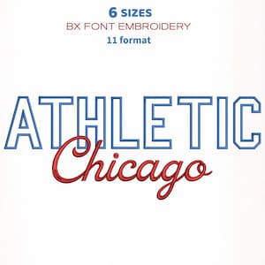 May include: White background with the words "ATHLETIC Chicago" in blue and red embroidery font. Above the text are the words "6 SIZES", "BX FONT EMBROIDERY", and "11 format" in blue.