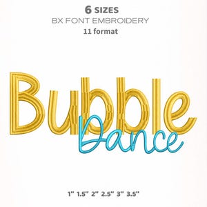 Bubble Embroidery Font Duo, Dance Script + Bold Bubble Font, Cute Girl Dance Font, Kids Name Font, 6 Sizes, 11 Formats + Bx Font