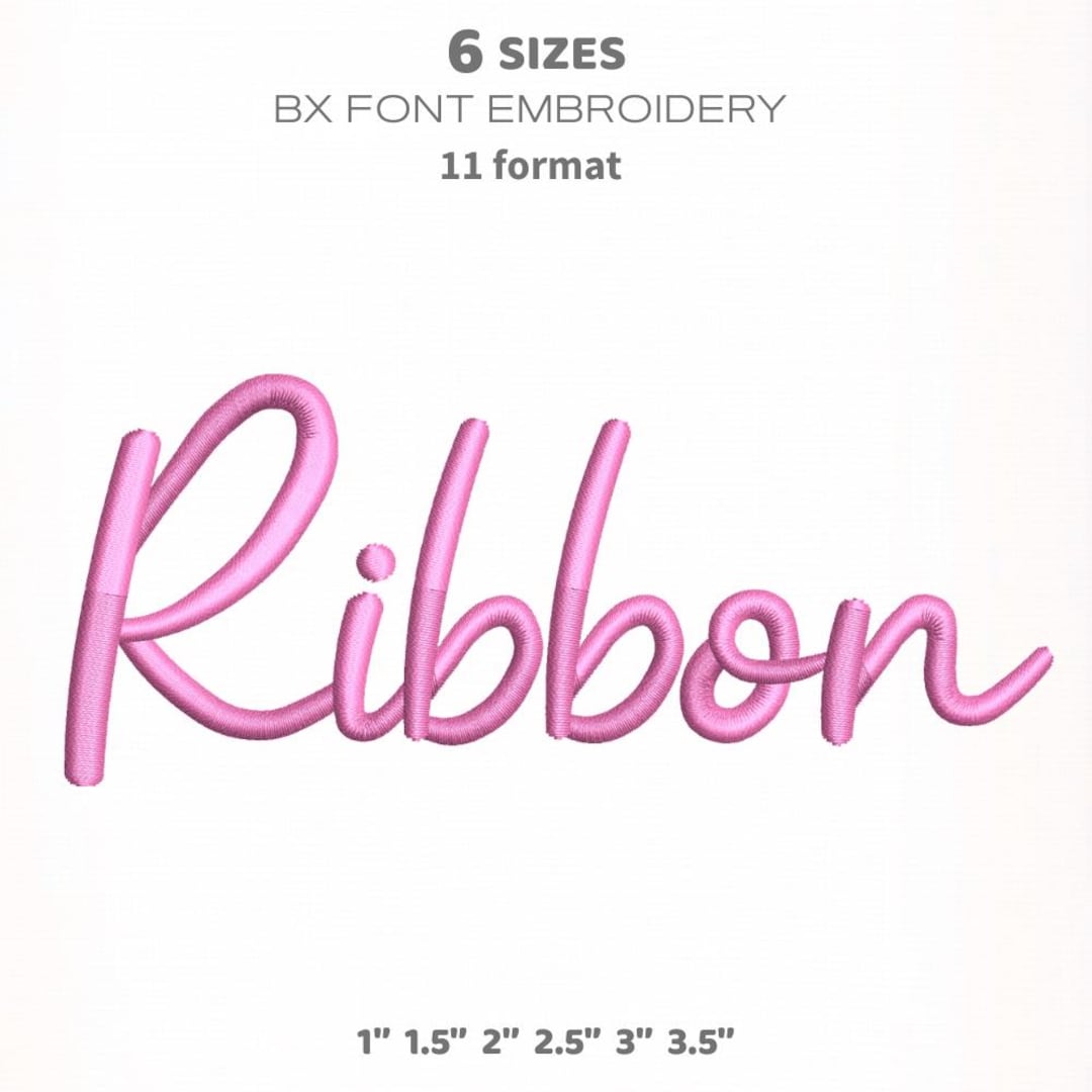 Ribbon Cursive Script Embroidery Font, 6 Sizes, BX Font | PES + 9 Other ...