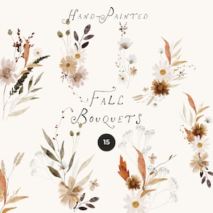 Puede incluir: Una colección de ilustraciones en acuarela que presentan varios ramos de otoño con flores blancas, marrones y naranjas, hojas secas y tallos. El texto "Hand-Painted Fall Bouquets" y el número "15" en un círculo negro están centrados en la página.