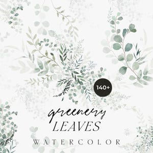 Può includere: Design di foglie verdi ad acquerello su sfondo bianco. L'immagine presenta varie foglie e fogliame verdi, con il testo "greenery LEAVES WATERCOLOR" e un cerchio nero con il testo "140+".