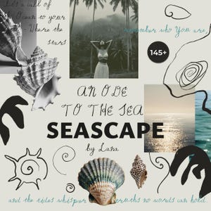 May include: A collage with a beach theme, featuring seashells, a woman in white clothing, and ocean imagery. Text includes "An Ode to the Sea" and "Seascape by Lana." The color palette is neutral with accents of blue and green.