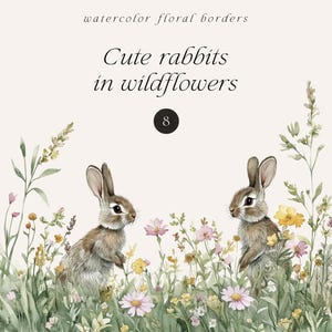 Puede incluir: Ilustración en acuarela con dos conejos marrones y beige en medio de un campo de flores silvestres. La imagen incluye el texto "Cute rabbits in wildflowers" y "watercolor floral borders". También hay un círculo negro con el número 8.