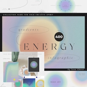 May include: A digital design featuring a pastel gradient background. The word "ENERGY" is central, with "gradients" and "infographic" also visible. The design includes the text "COLLECTION MADE FOR YOUR CREATIVE SPIRIT" and "MAKE ART".