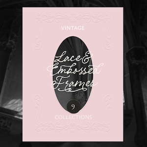 May include: A pink, vintage-style card with embossed floral frame details. The card features an oval cutout revealing a blurred background. The text reads "VINTAGE Lace & Embossed Frames 9 COLLECTIONS."